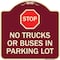 Signmission Parking Lot Rules Stop No Trucks or Buses in Parking Lot Heavy-Gauge Alum, 18" x 18", BU-1818-23430 A-DES-BU-1818-23430 - alternate 1